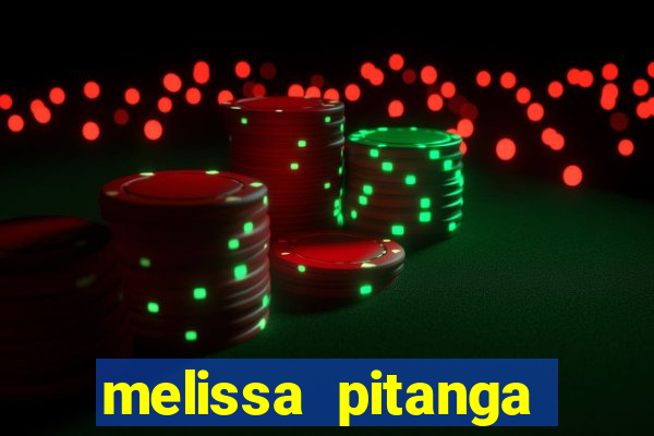 melissa pitanga cinthia santos